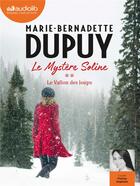 Couverture du livre « Le vallon des loups - le mystere soline, tome 2 - audio » de Dupuy M-B. aux éditions Audiolib