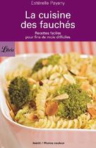 Couverture du livre « La cuisine des fauchés ; recettes faciles pour fins de mois difficiles » de Esterelle Payany aux éditions J'ai Lu