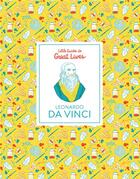 Couverture du livre « Leonardo da vinci (little guides to great lives) » de Katja Spitzer aux éditions Laurence King