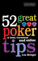Couverture du livre « 52 Great Poker Tips » de Lou Krieger Emma aux éditions Pavilion Books Company Limited