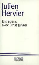 Couverture du livre « Entretiens avec Ernst Jünger » de Julien Hervier aux éditions Gallimard