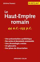 Couverture du livre « Le Haut-Empire romain » de Jerome France aux éditions Armand Colin