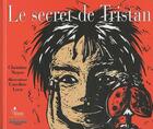 Couverture du livre « Le secret de Tristan » de Christine Noyer et Caroline Leca aux éditions Pascal