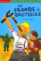Couverture du livre « La Fronde A Bretelles » de Pierre Coran aux éditions Milan