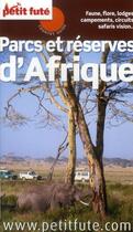 Couverture du livre « GUIDE PETIT FUTE ; THEMATIQUES ; parcs d'Afrique 2011 » de  aux éditions Le Petit Fute