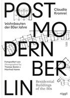 Couverture du livre « Postmodern berlin - residential buildings of the 80s » de Claudia Kromrei aux éditions Niggli