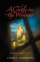 Couverture du livre « Castle In The Window » de Stevenson Laura C aux éditions Rhcb Digital