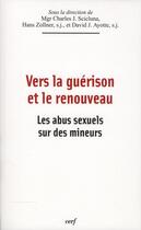 Couverture du livre « Vers la guerison et le renouveau » de Ayotte/Scicluna aux éditions Cerf