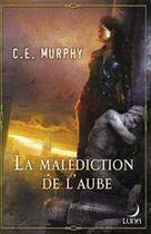 Couverture du livre « La malédiction de l'aube » de C.E. Murphy aux éditions Harlequin