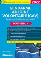 Couverture du livre « Gendarme adjoint volontaire (GAV) tout-en-un : recrutement emploi-jeunes sous contrat ; aselection (édition 2022) » de Marc Dalens aux éditions Studyrama