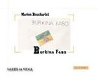 Couverture du livre « Burkina Faso ; carnets de voyage » de Marion Boucharlat aux éditions Digit Books