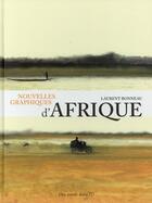 Couverture du livre « Nouvelles graphiques d'Afrique » de Laurent Bonneau aux éditions Des Ronds Dans L'o