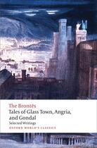 Couverture du livre « Tales of Glass Town, Angria, and Gondal: Selected Early Writings » de Christine Alexander aux éditions Oup Oxford
