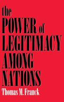 Couverture du livre « The Power of Legitimacy among Nations » de Franck Thomas M aux éditions Oxford University Press Usa