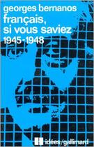 Couverture du livre « Francais, si vous saviez... » de Georges Bernanos aux éditions Gallimard