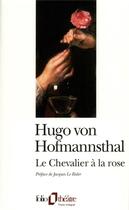 Couverture du livre « Le chevalier à la rose » de Hugo Von Hofmannsthal aux éditions Folio