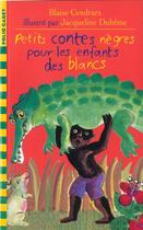 Couverture du livre « Petits contes nègres pour les enfants des Blancs » de Blaise Cendrars aux éditions Gallimard-jeunesse