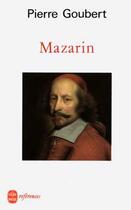 Couverture du livre « Mazarin » de Goubert-P aux éditions Le Livre De Poche
