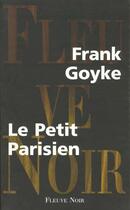 Couverture du livre « Petit parisien » de Franck Goyke aux éditions Fleuve Editions