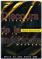 Couverture du livre « Discours de la méthode » de Rene Descartes aux éditions Fayard/mille Et Une Nuits