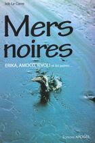 Couverture du livre « Mers noires » de Job Le Corre aux éditions Apogee