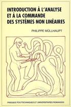 Couverture du livre « Introduction à l'analyse et à la commande des systèmes non linéaires » de Mullhaupt Phili aux éditions Ppur