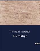 Couverture du livre « Ellernklipp » de Theodor Fontane aux éditions Culturea