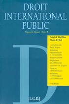 Couverture du livre « Droit international public » de Nguyen Quoc Dinh/Dai aux éditions Lgdj