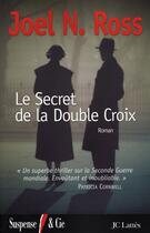 Couverture du livre « Le secret de la double croix » de Joel N. Ross aux éditions Lattes