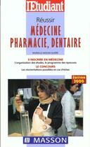 Couverture du livre « Reussir medecine-pharmacie » de Murielle Wolki-Quere aux éditions L'etudiant