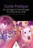 Couverture du livre « Guide pratique de cytologie et d'hématologie du chien et du chat » de Meinkoth/Cowell aux éditions Med'com