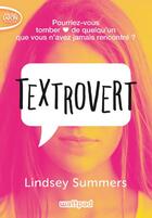 Couverture du livre « Textrovert » de Lindsey Summers aux éditions Michel Lafon Poche