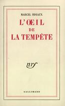 Couverture du livre « L'Oeil De La Tempete » de Marcel Bisiaux aux éditions Gallimard