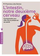 Couverture du livre « L'intestin notre deuxième cerveau » de Francesca Joly Gomez aux éditions Marabout