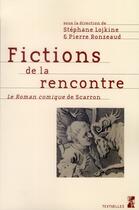 Couverture du livre « Fictions de la rencontre » de Lojkine et Ronzaud aux éditions Pu De Provence