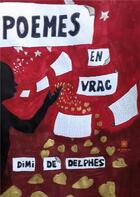 Couverture du livre « Poèmes en vrac » de Dimi De Delphes aux éditions Le Lys Bleu