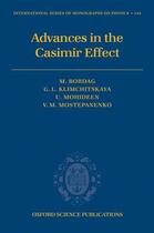 Couverture du livre « Advances in the Casimir Effect » de Mostepanenko Vladimir Mikhaylovich aux éditions Oup Oxford