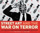 Couverture du livre « Street art and the war on terror » de Eleanor Mathieson aux éditions Graffito Books