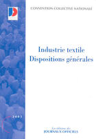 Couverture du livre « Industrie textile, dispositions générales » de  aux éditions Documentation Francaise