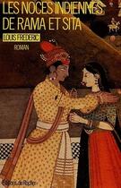 Couverture du livre « Les noces indiennes de Rama et Sita » de Louis Frederic aux éditions Rocher