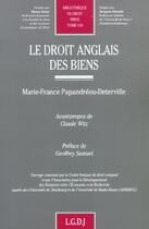 Couverture du livre « Le droit anglais des biens » de Marie-France Papandreou-Detervil aux éditions Lgdj
