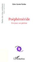 Couverture du livre « Poéphéméride ; un jour, un poème » de Claire Garbier-Tardieu aux éditions L'harmattan