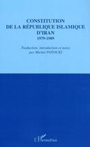 Couverture du livre « Constitution de la republique islamique d'iran 1979-1989 » de  aux éditions L'harmattan