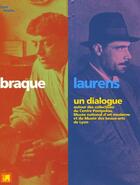 Couverture du livre « Braque / laurens, un dialogue - autour des collections du cnetre pompidou, musee national d'art mode » de Monod-Fontaine Isabe aux éditions Centre Pompidou