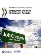 Couverture du livre « Employment and skills strategies in Australia » de Ocde aux éditions Ocde