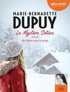Couverture du livre « Un chalet sous la neige - le mystere soline, tome 3 - livre audio 2 cd mp3 » de Dupuy M-B. aux éditions Audiolib