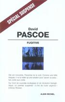 Couverture du livre « Fugitive » de David Pascoe aux éditions Albin Michel