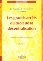 Couverture du livre « Les grands arrets du droit de la decentralisation - 2e ed. » de Laurent Touvet aux éditions Dalloz