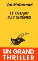 Couverture du livre « Le chant des sirènes » de Val McDermid aux éditions Editions Du Masque