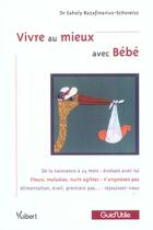Couverture du livre « Vivre au mieux avec bébé » de Saholy Razafinarivo-Schoreisz aux éditions Vuibert